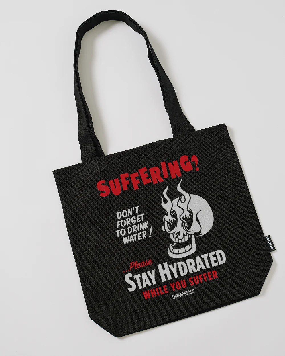 Stay Hydrated While You Suffer Tote Bag