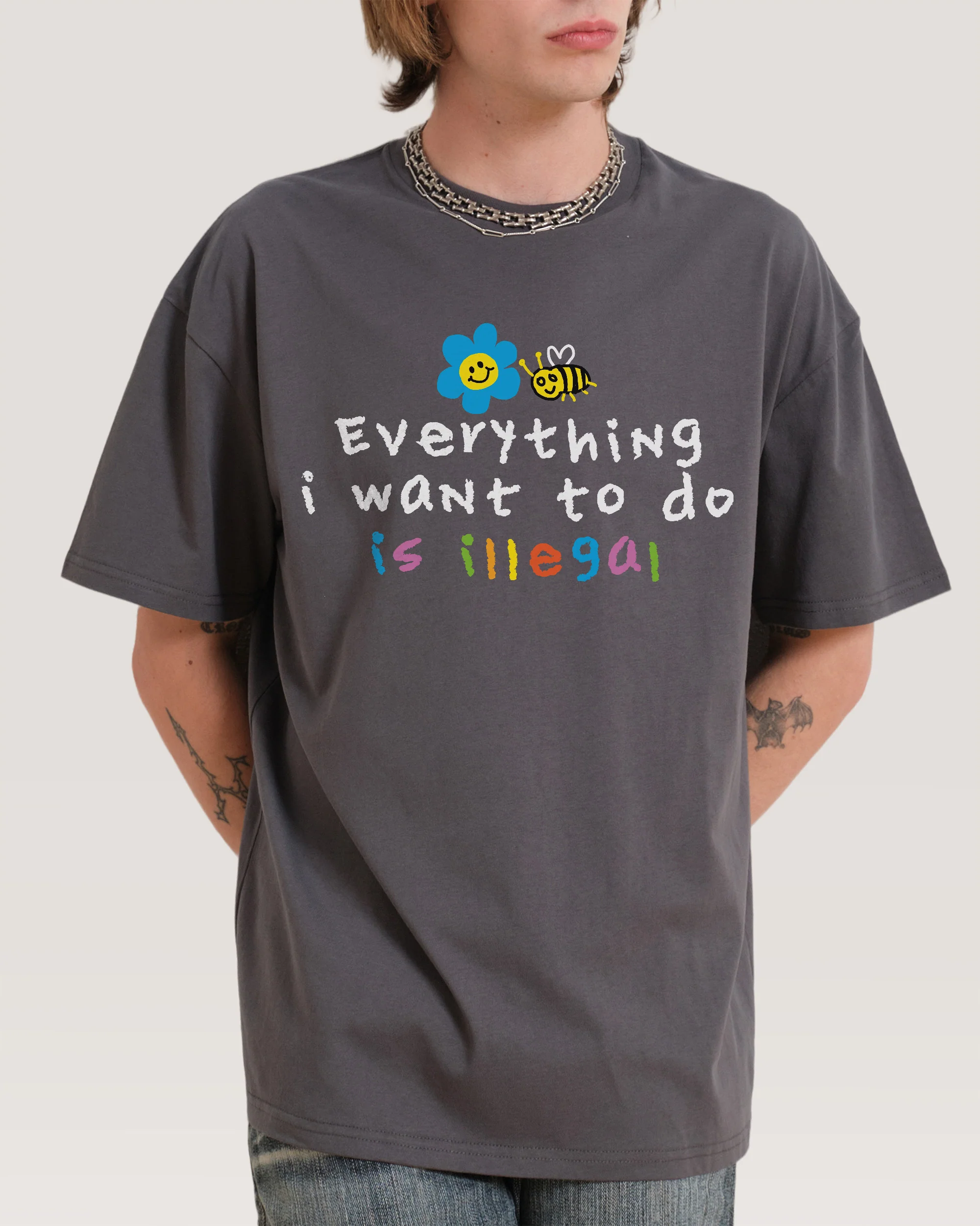 Everything is Illegal T-Shirt