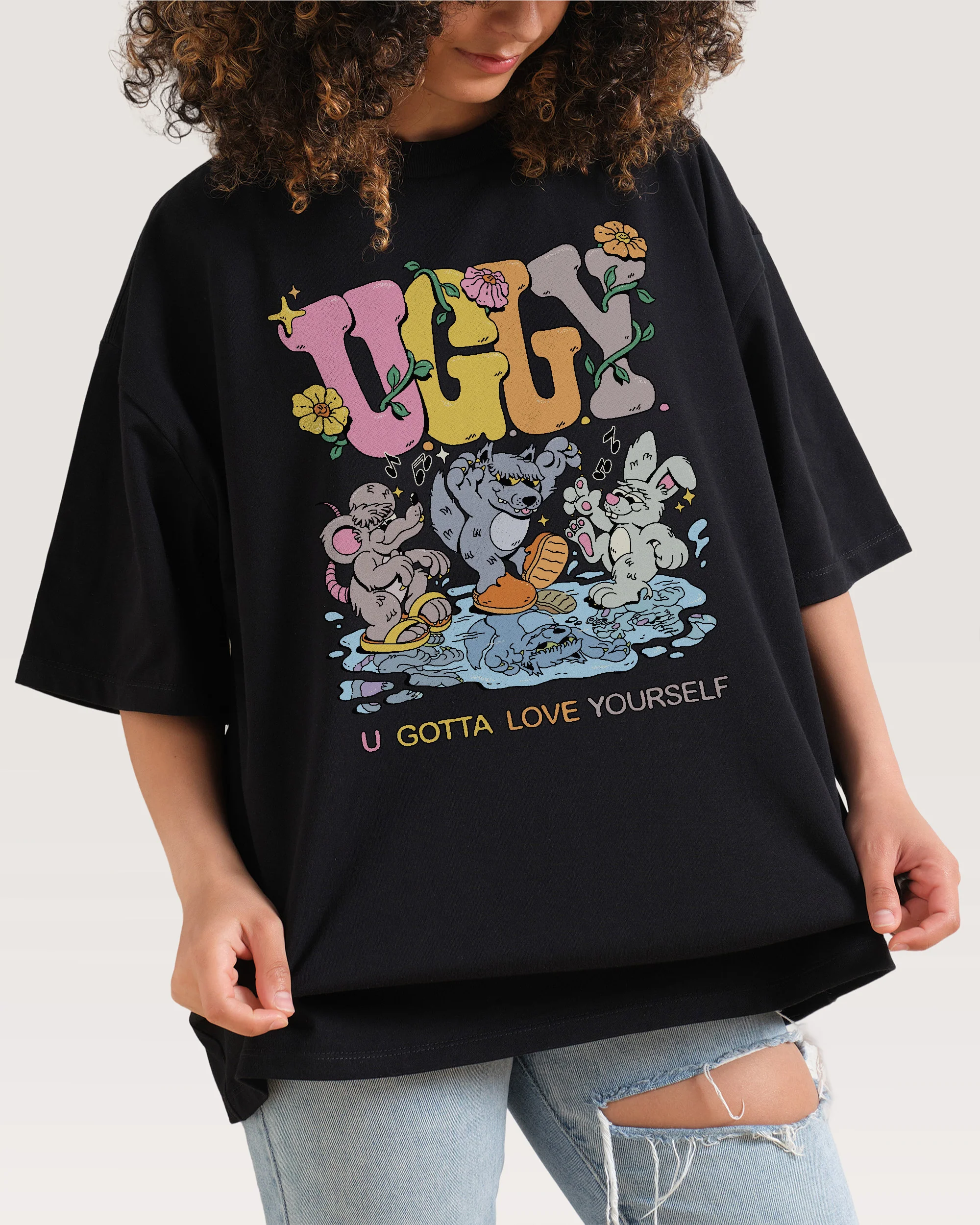You Gotta Love Yourself Oversized Tee