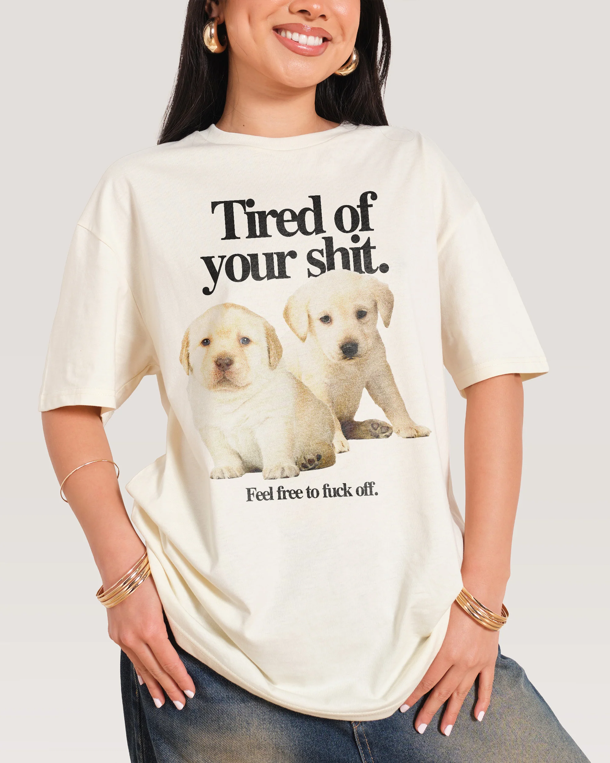 Tired of Your Shit T-Shirt