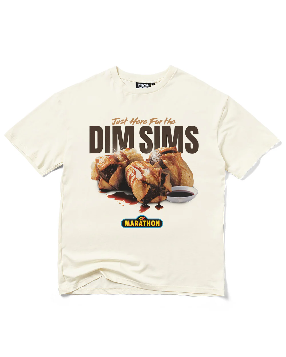 Just Here for the Dim Sims T-Shirt